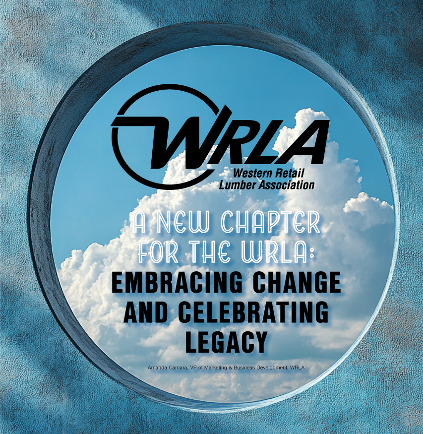 image of a blue wall with a large circular hole in the middle with text infront. From top to bottom, logo of the WRLA, western retail lumber association, with the main title quote a new chapter for the wrla: embracing change and celebrating legacy. end quote. caption below is credits to Amanda Camara, VP of Marketing & Business Development, WRLA